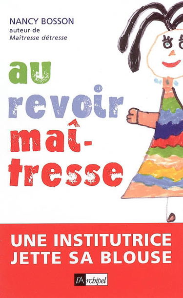 Au revoir maîtresse : une institutrice jette sa blouse