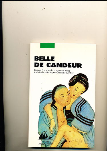 Belle de candeur : roman érotique de la dynastie ming