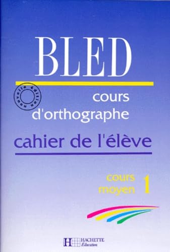 Cours d'orthographe, CM1 : cahier de l'élève
