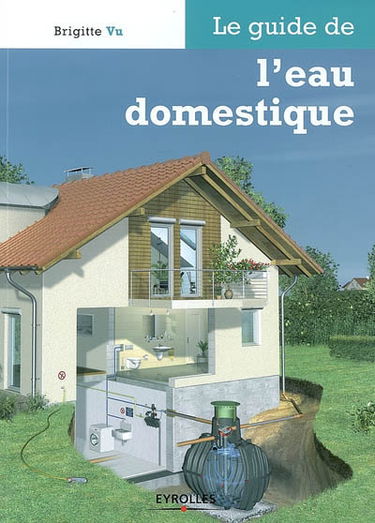 Le guide de l'eau domestique