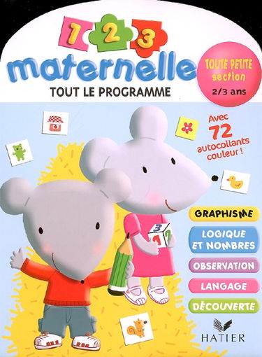 1, 2, 3 maternelle tout le programme, toute petite section, 2-3 ans