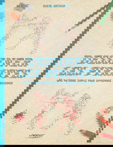 Dessiner les pirates : une méthode simple pour apprendre à dessiner