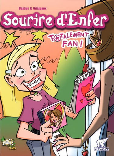 Sourire d'enfer. Vol. 4. Totalement fan !