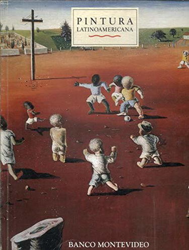 Couverture de Pintura Latinoamericana - Compendio de La Edicion Breve Panorama de La Modernidad Figurativa En La P