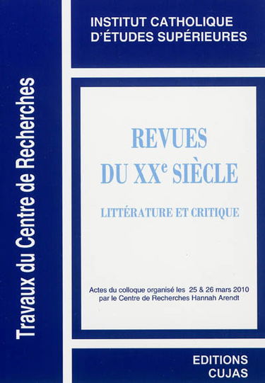 Revues du XXe siècle : littérature et critique : actes du colloque