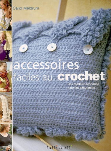 Accessoires faciles au crochet : des modèles tendance pour les débutantes