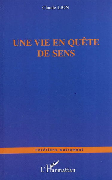 Une vie en quête de sens