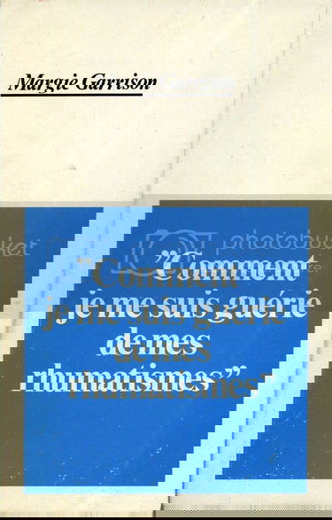 Comment je me suis guerie de mes rhumatismes
