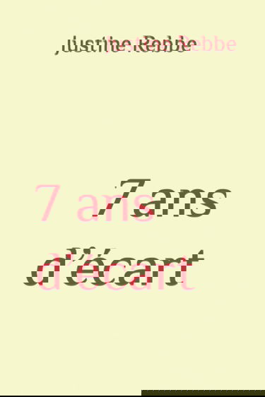 7 ans d’écart