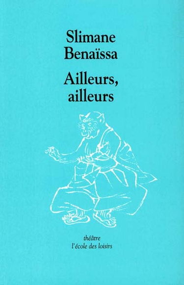 Ailleurs, ailleurs
