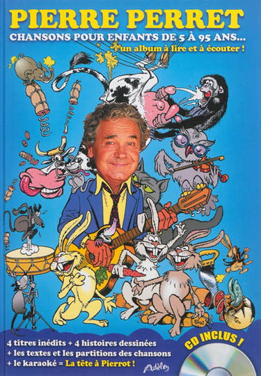 Chansons pour enfants de 5 à 95 ans... : un album à lire et à écouter !