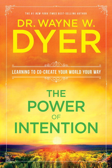 Couverture de The Power of Intention: Learning to Co-Create Your World Your Way