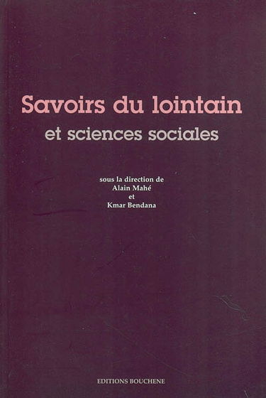 Savoirs du lointain et sciences sociales