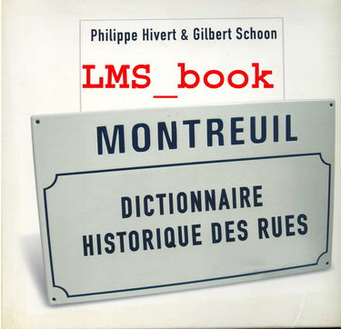 Montreuil : Dictionnaire historique des rues