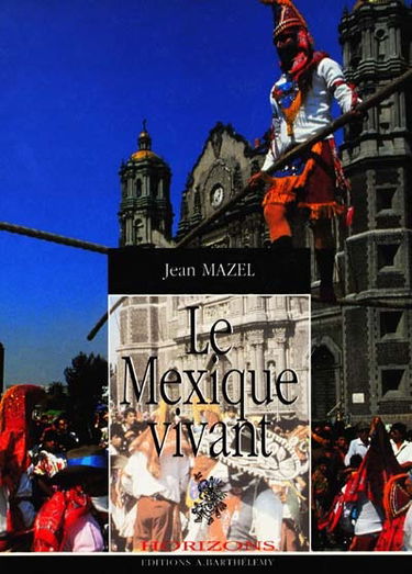Mexique vivant