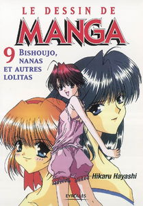 Le dessin de manga. Vol. 9. Bishoujo, nanas et autres lolitas