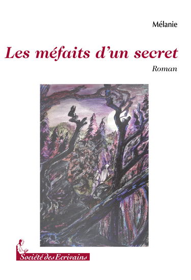 Les méfaits d'un secret - roman