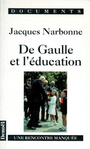 De Gaulle et l'éducation : une rencontre manquée