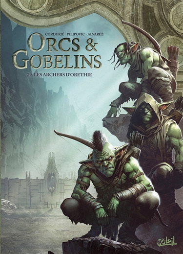 Couverture de Orcs & gobelins. Vol. 29. Les archers d'Orethie