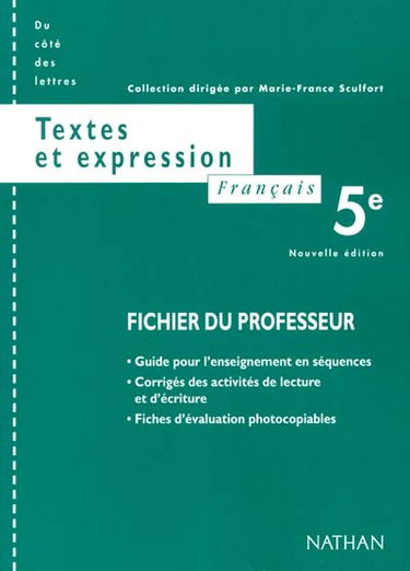 Français 5e, textes et expression : fichier du professeur