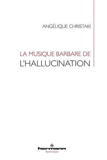La musique barbare de l'hallucination