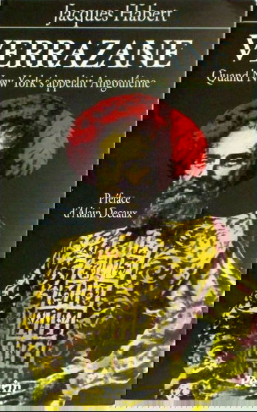 Verrazane : quand New York s'appelait Angoulême