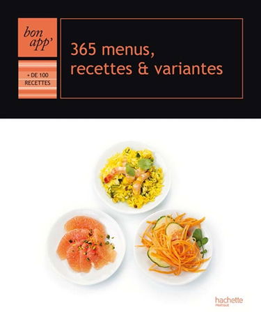 365 menus, recettes et variantes : + de 100 recettes