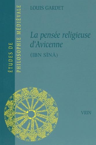La Pensée religieuse d'Avicenne Ibn Sinà