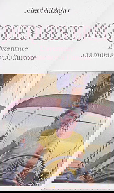 Jacques Brel : l'aventure commence à l'aurore