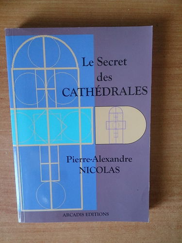 Le secret des cathédrales : Architecture physique et énergétique