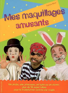 Mes maquillages amusants