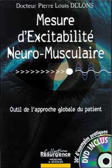 Mesure d'excitabilité neuro-musculaire : outil de l'approche globale du patient
