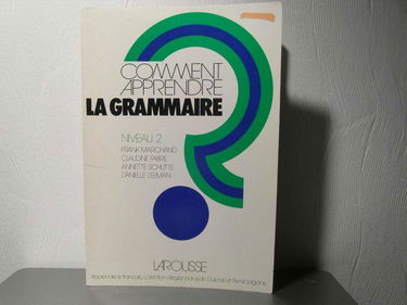 Comment apprendre la grammaire ? Niveau 2