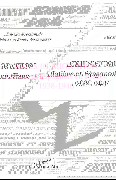 Exils et migrations: Italiens et Espagnols en France 1938-1946