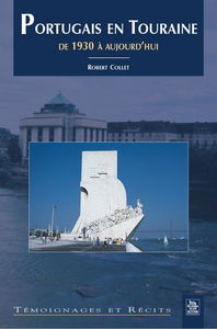 Portugais en Touraine de 1930 à aujourd'hui