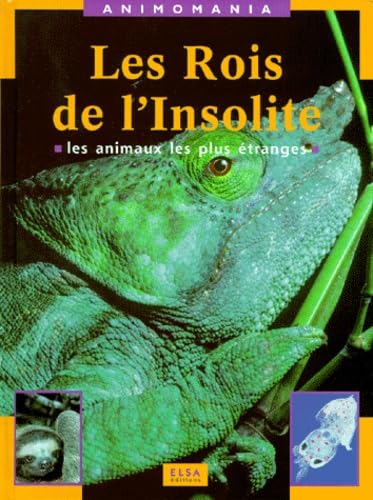 Les rois de l'insolite: Les animaux les plus étranges