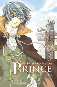 Un baiser pour mon prince. Vol. 3