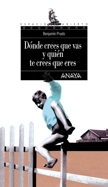 Couverture de Dónde crees que vas y quién te crees que eres / Where do you Think You're Going and How do you Think You Are
