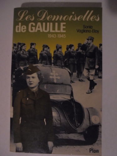 Les demoiselles de Gaulle : 1943-1945