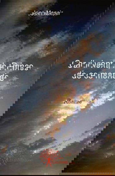 Car il vient, le prince de ce monde