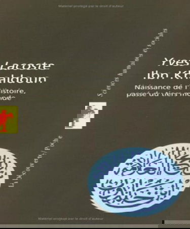 Ibn Khaldoun : naissance de l'histoire, passé du tiers-monde