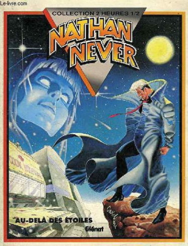 Nathan Never. Vol. 3. Au-delà des étoiles