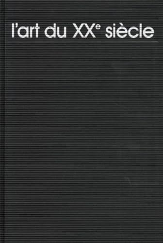L'Art du XXe siècle : dictionnaire de peinture et de sculpture