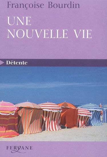 Une nouvelle vie
