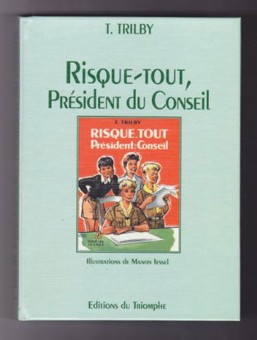 Trilby 23 - Risque-Tout, President du Conseil