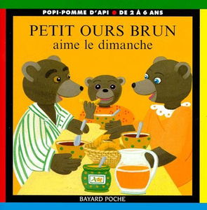 Petit Ours Brun aime le dimanche