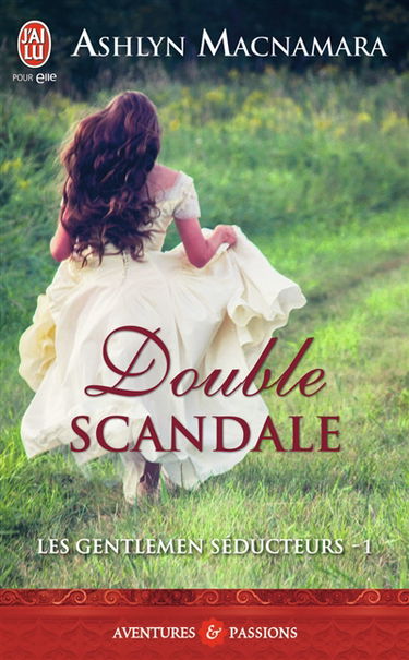 Les gentlemen séducteurs. Vol. 1. Double scandale