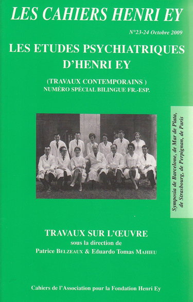 Les Cahiers Henri Ey N°23-24 Travaux contemporains sur les Etudes psychiatriques d'H. Ey (Bilingue Fr-Esp)