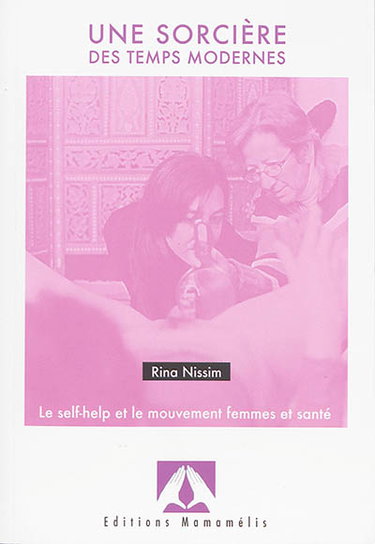 Couverture de Une sorcière des temps modernes : le self-help et le mouvement femmes et santé