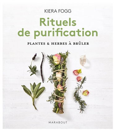 Mes rituels de purification : fumigations, cristaux, plantes